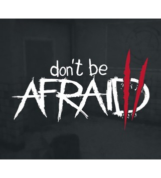 Don t Be Afraid 2 Steam Key GLOBAL